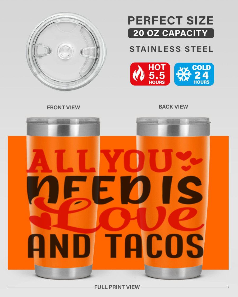 A stylish stainless steel tumbler featuring the phrase 'All You Need Is Love and Tacos', perfect for Valentine's Day.