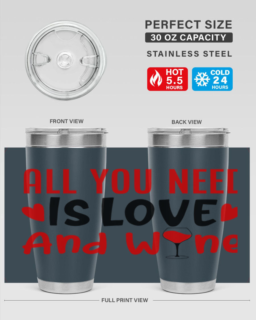 A stylish 'All You Need Is Love and Wine' tumbler in stainless steel, featuring a charming design perfect for Valentine's Day.