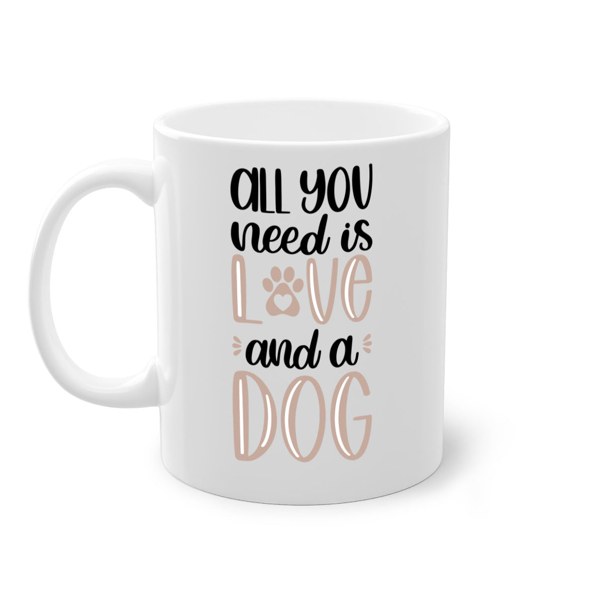 All You Need Is Love Style 36# Dog Mug with colorful handle and glossy finish, available in multiple colors and sizes.