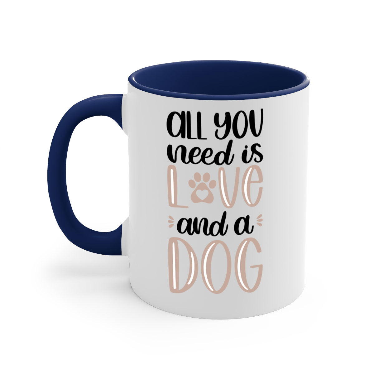 All You Need Is Love Style 36# Dog Mug with colorful handle and glossy finish, available in multiple colors and sizes.
