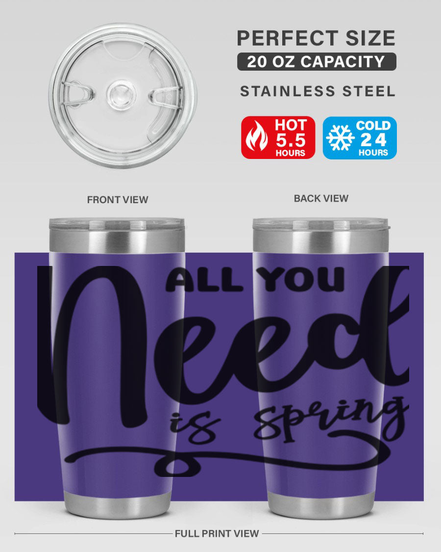 All You Need is Spring16# 20oz Tumbler in stainless steel with a drink-thru lid, showcasing its sleek design and double wall insulation.