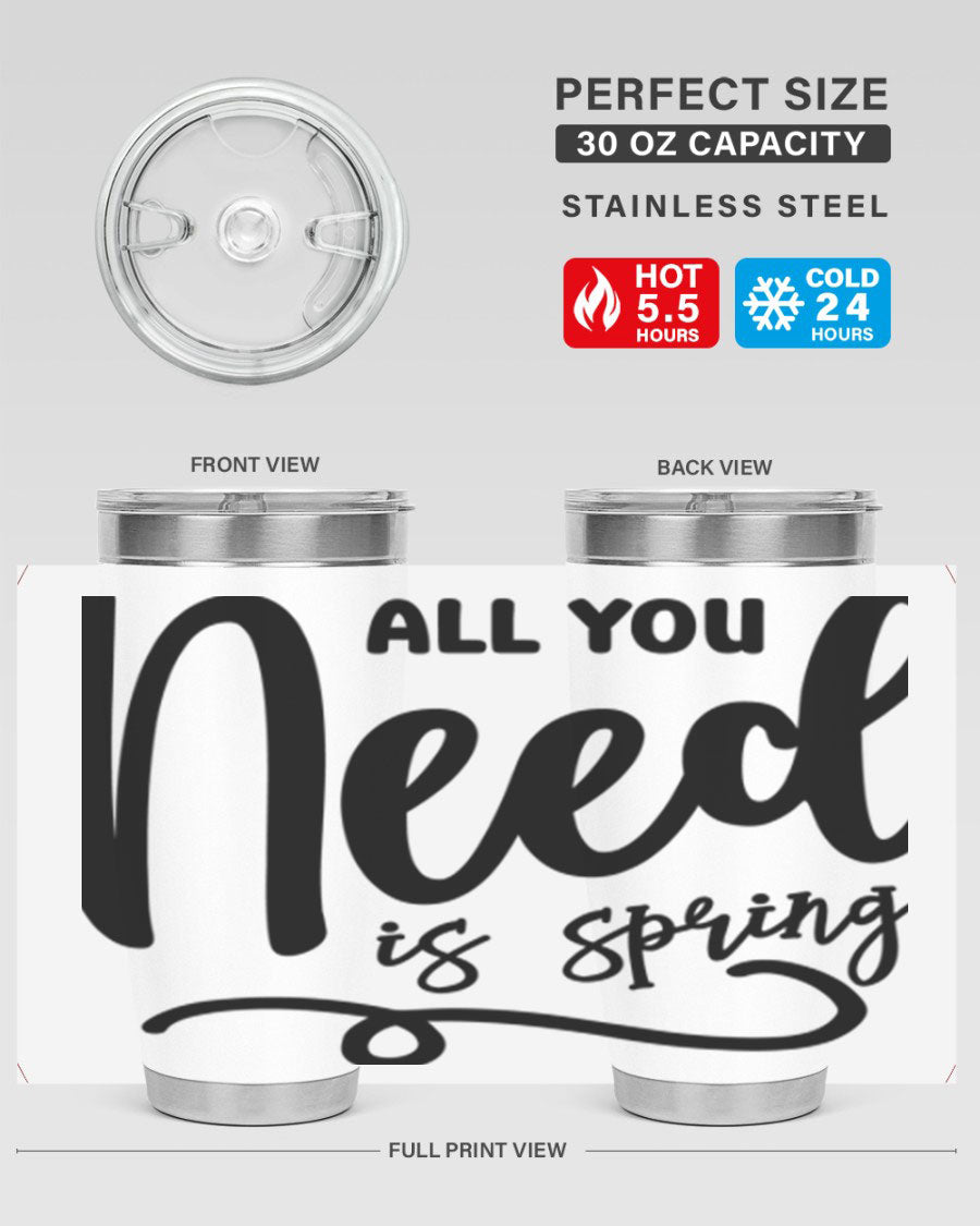 All You Need is Spring16# 20oz Tumbler in stainless steel with a drink-thru lid, showcasing its sleek design and double wall insulation.