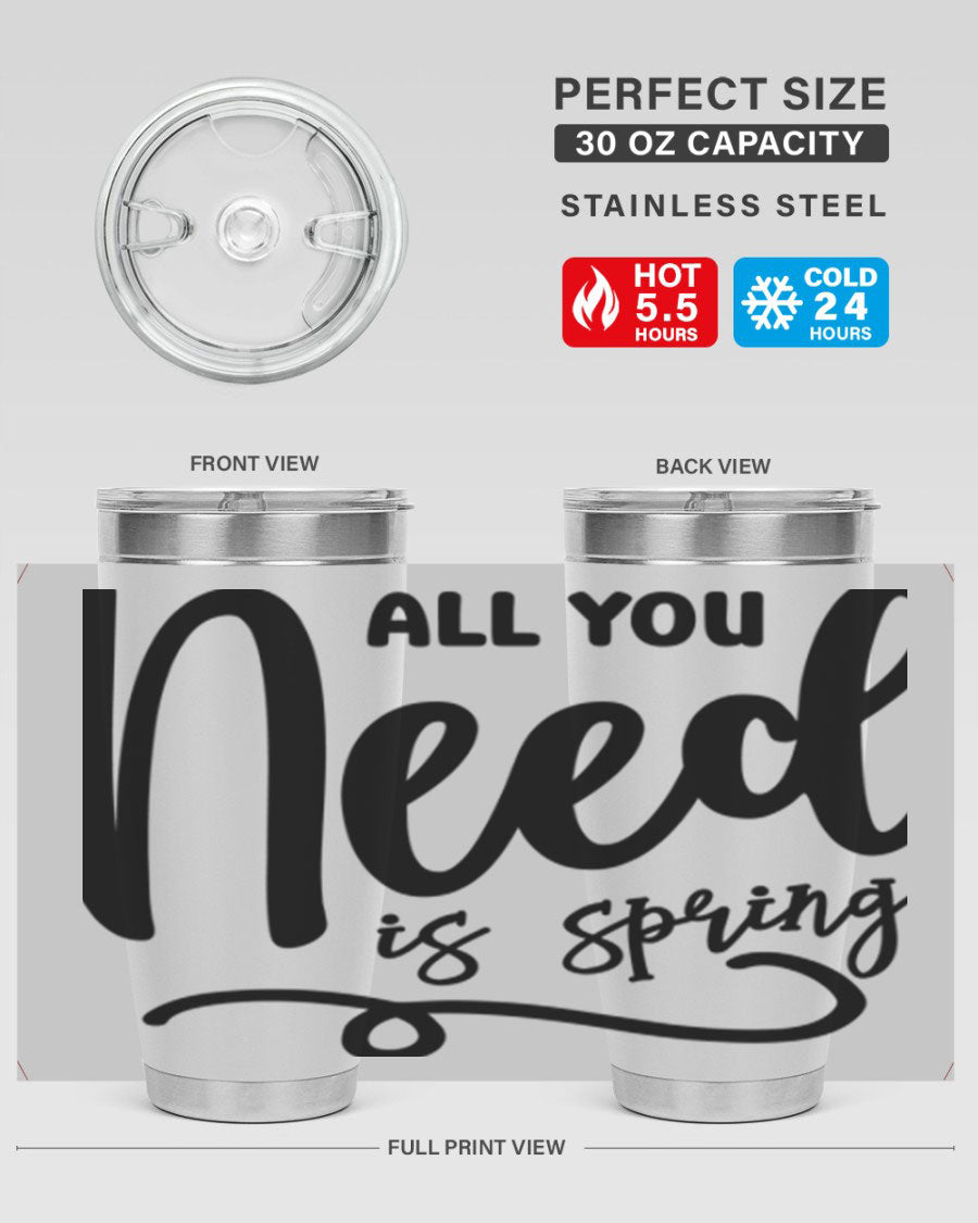 All You Need is Spring16# 20oz Tumbler in stainless steel with a drink-thru lid, showcasing its sleek design and double wall insulation.