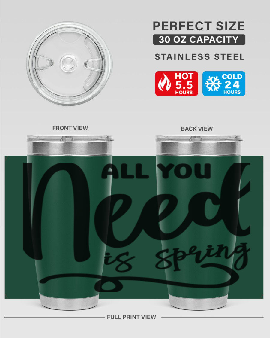 All You Need is Spring16# 20oz Tumbler in stainless steel with a drink-thru lid, showcasing its sleek design and double wall insulation.