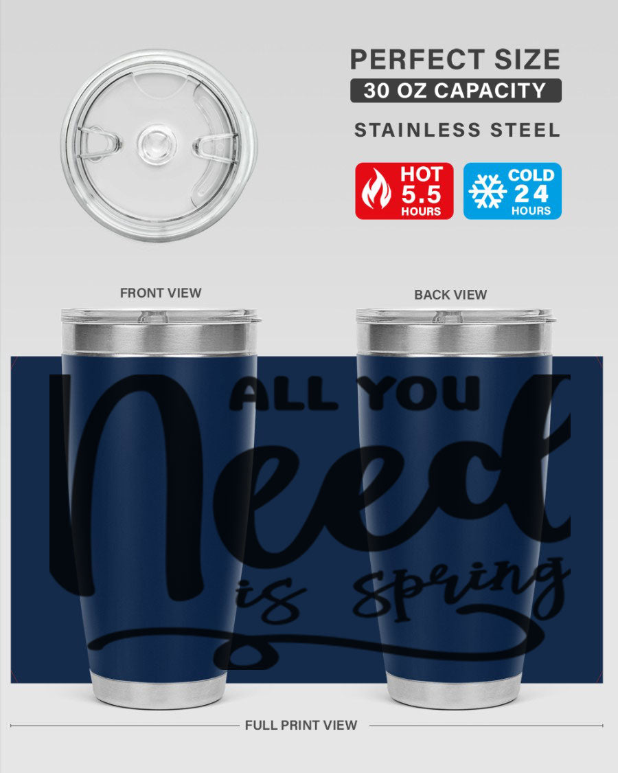 All You Need is Spring16# 20oz Tumbler in stainless steel with a drink-thru lid, showcasing its sleek design and double wall insulation.