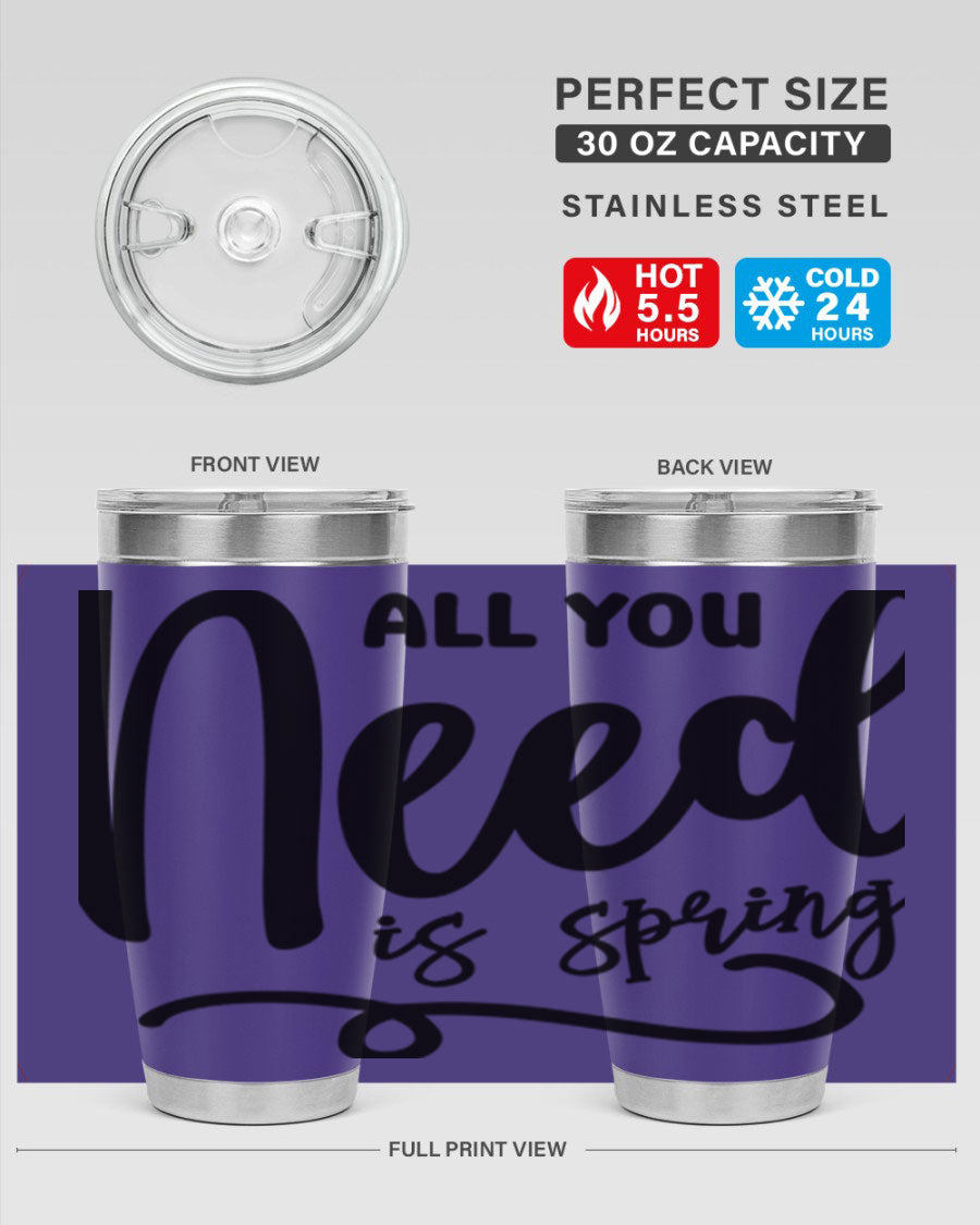All You Need is Spring16# 20oz Tumbler in stainless steel with a drink-thru lid, showcasing its sleek design and double wall insulation.