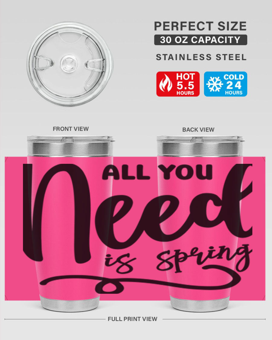 All You Need is Spring16# 20oz Tumbler in stainless steel with a drink-thru lid, showcasing its sleek design and double wall insulation.