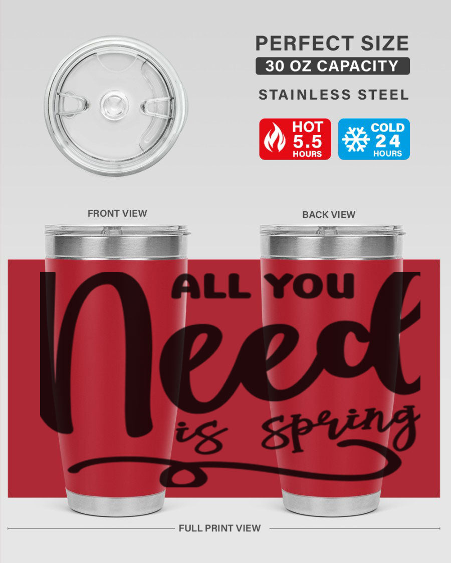 All You Need is Spring16# 20oz Tumbler in stainless steel with a drink-thru lid, showcasing its sleek design and double wall insulation.