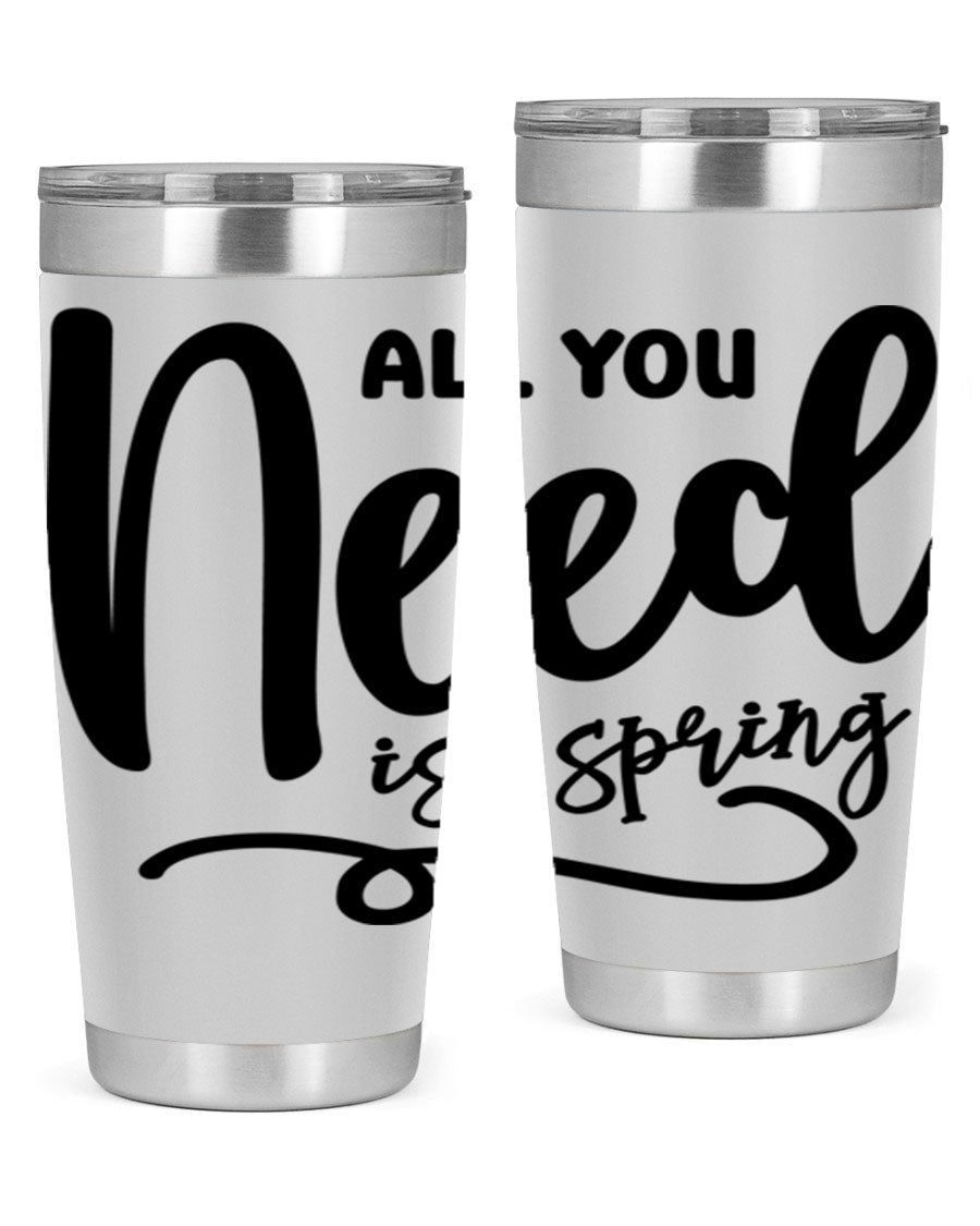 All You Need is Spring16# 20oz Tumbler in stainless steel with a drink-thru lid, showcasing its sleek design and double wall insulation.