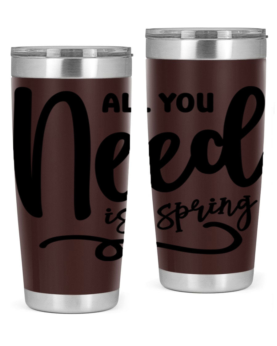 All You Need is Spring16# 20oz Tumbler in stainless steel with a drink-thru lid, showcasing its sleek design and double wall insulation.