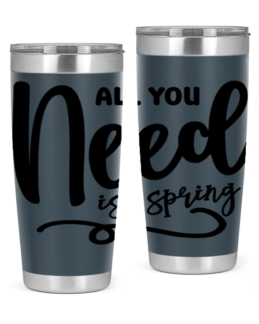 All You Need is Spring16# 20oz Tumbler in stainless steel with a drink-thru lid, showcasing its sleek design and double wall insulation.