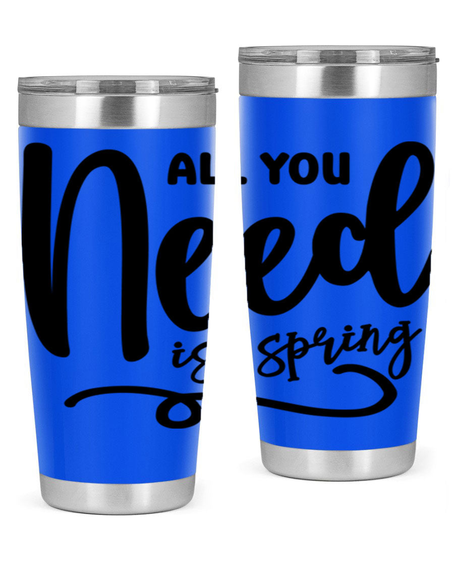 All You Need is Spring16# 20oz Tumbler in stainless steel with a drink-thru lid, showcasing its sleek design and double wall insulation.