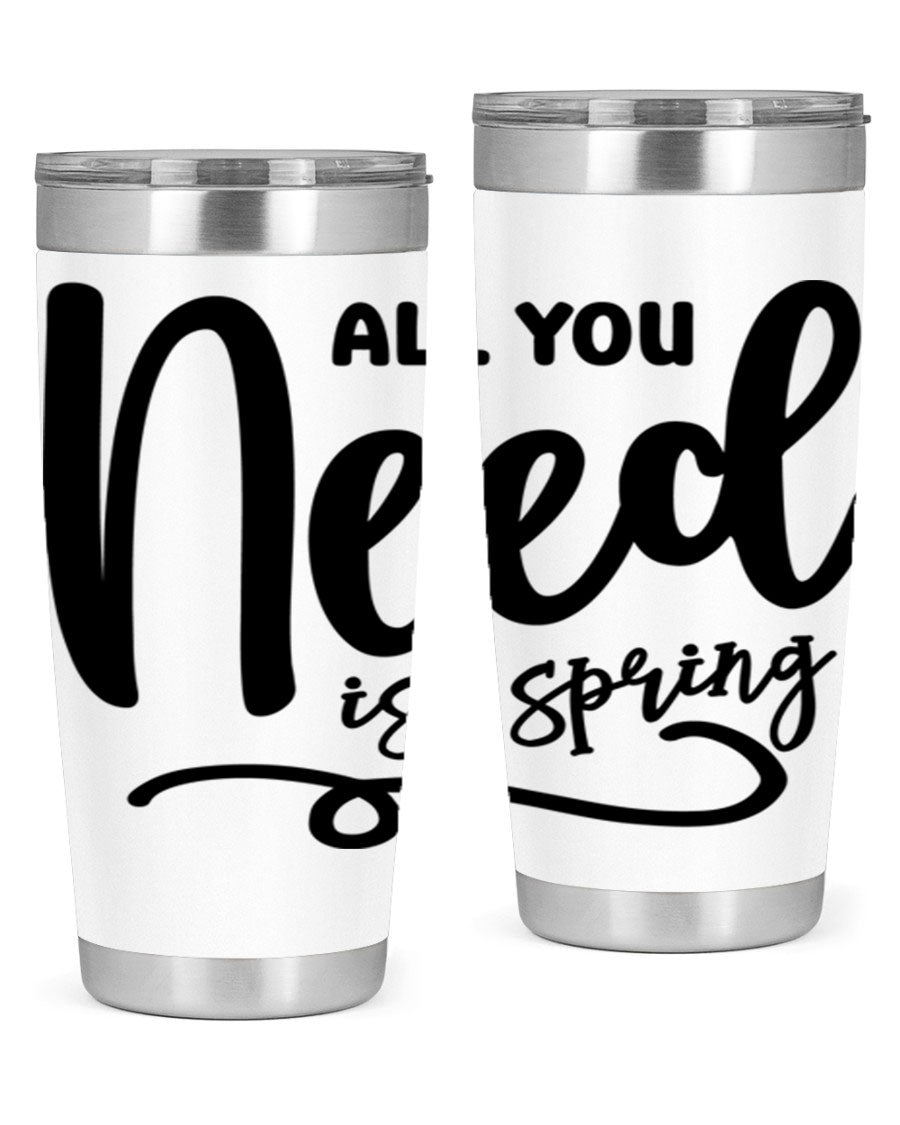 All You Need is Spring16# 20oz Tumbler in stainless steel with a drink-thru lid, showcasing its sleek design and double wall insulation.