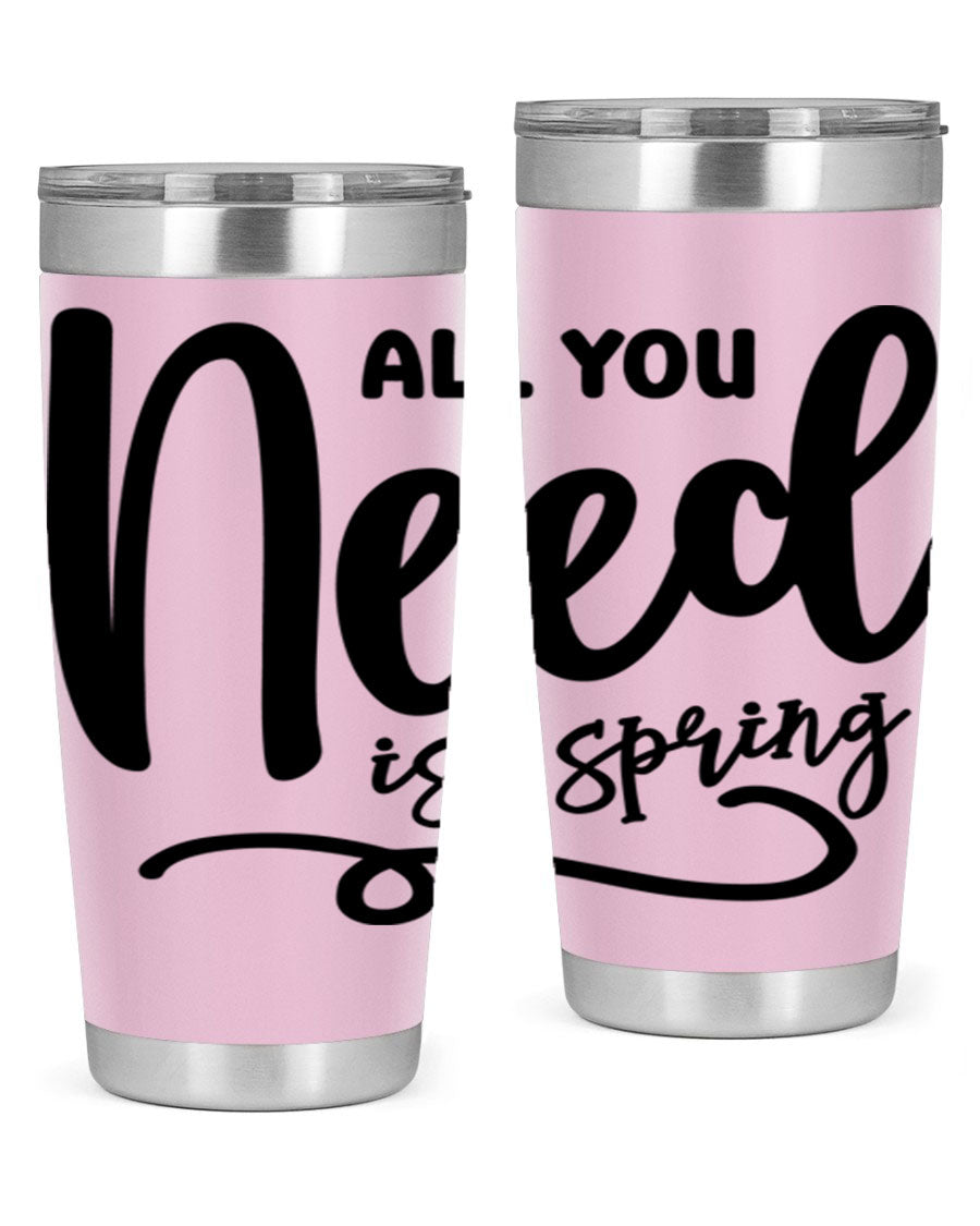 All You Need is Spring16# 20oz Tumbler in stainless steel with a drink-thru lid, showcasing its sleek design and double wall insulation.