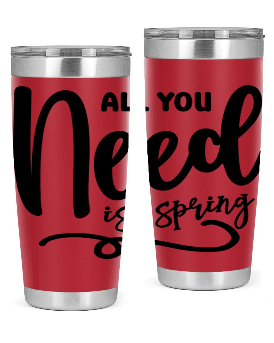 All You Need is Spring16# 20oz Tumbler in stainless steel with a drink-thru lid, showcasing its sleek design and double wall insulation.