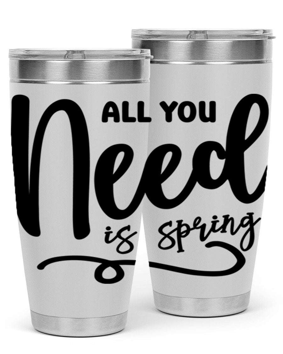 All You Need is Spring16# 20oz Tumbler in stainless steel with a drink-thru lid, showcasing its sleek design and double wall insulation.