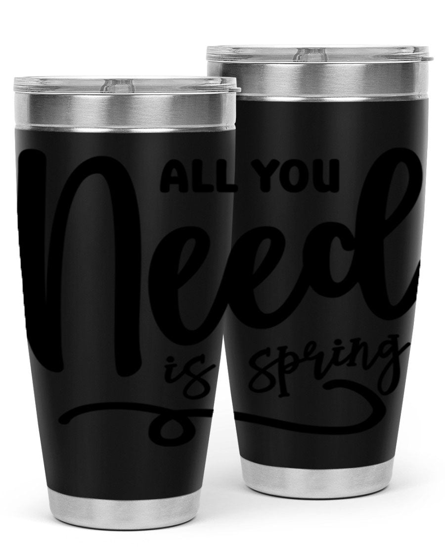 All You Need is Spring16# 20oz Tumbler in stainless steel with a drink-thru lid, showcasing its sleek design and double wall insulation.