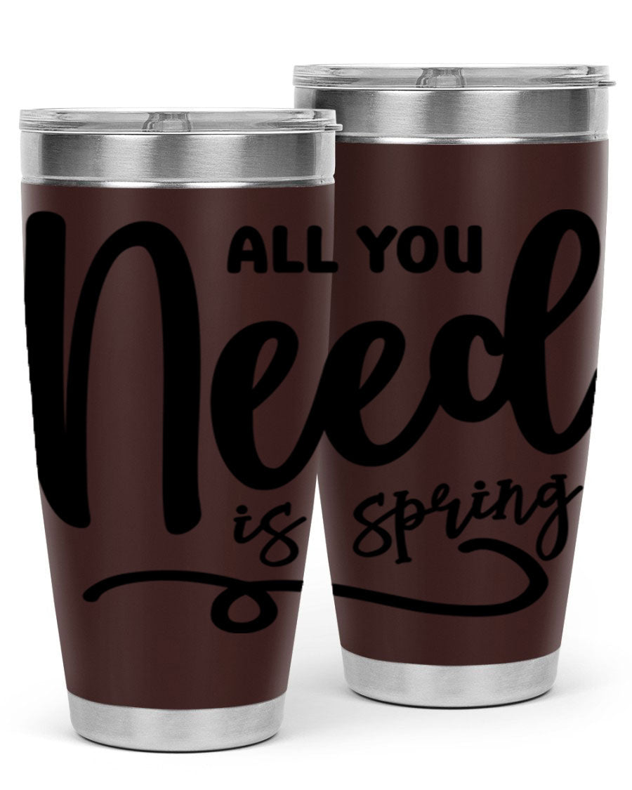 All You Need is Spring16# 20oz Tumbler in stainless steel with a drink-thru lid, showcasing its sleek design and double wall insulation.