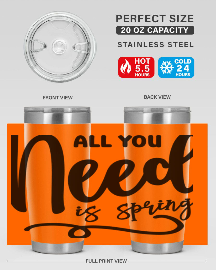 All You Need is Spring16# 20oz Tumbler in stainless steel with a drink-thru lid, showcasing its sleek design and double wall insulation.