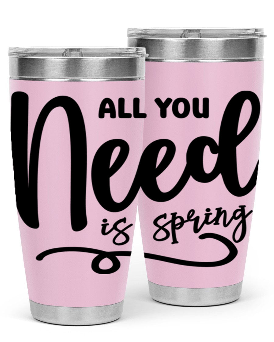 All You Need is Spring16# 20oz Tumbler in stainless steel with a drink-thru lid, showcasing its sleek design and double wall insulation.
