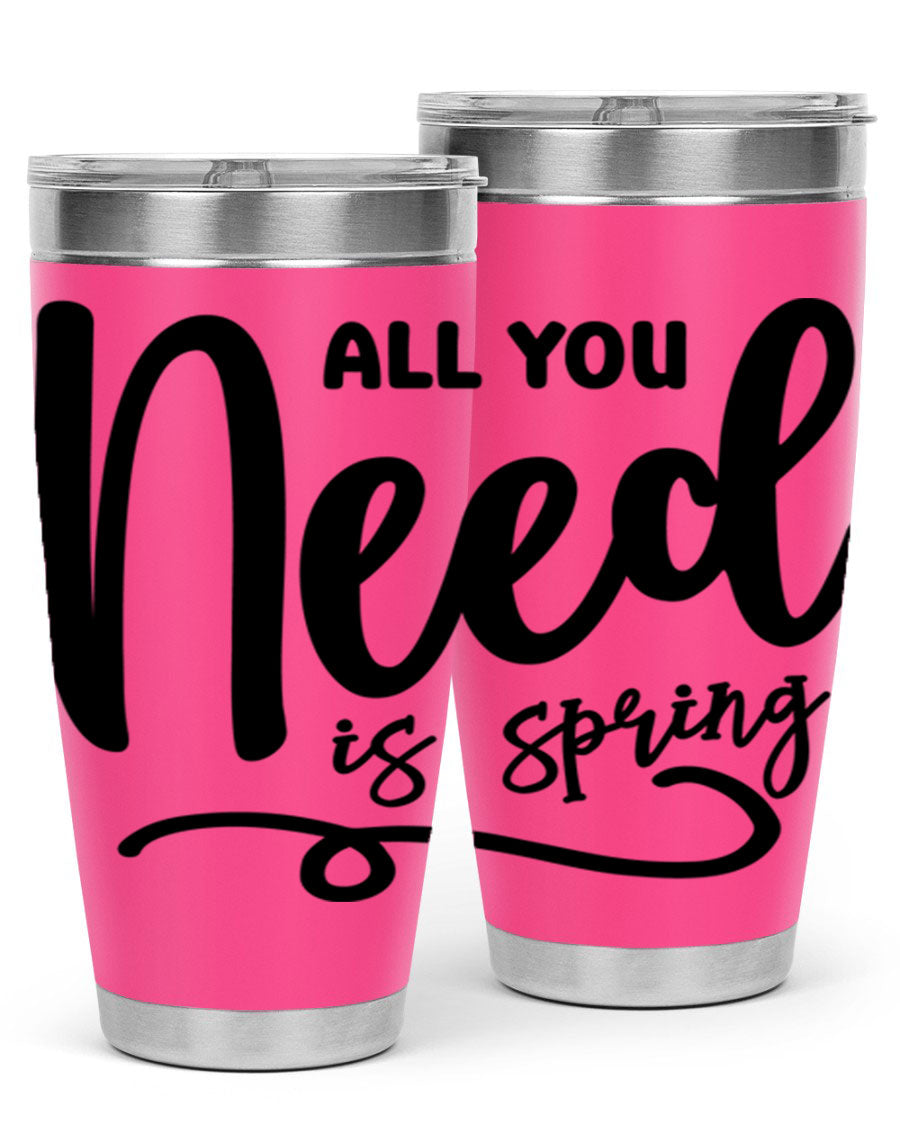 All You Need is Spring16# 20oz Tumbler in stainless steel with a drink-thru lid, showcasing its sleek design and double wall insulation.