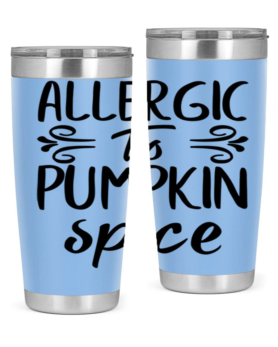 20oz stainless steel tumbler with 'Allergic to Pumpkin Spice' design, featuring a drink-thru lid and double wall insulation.