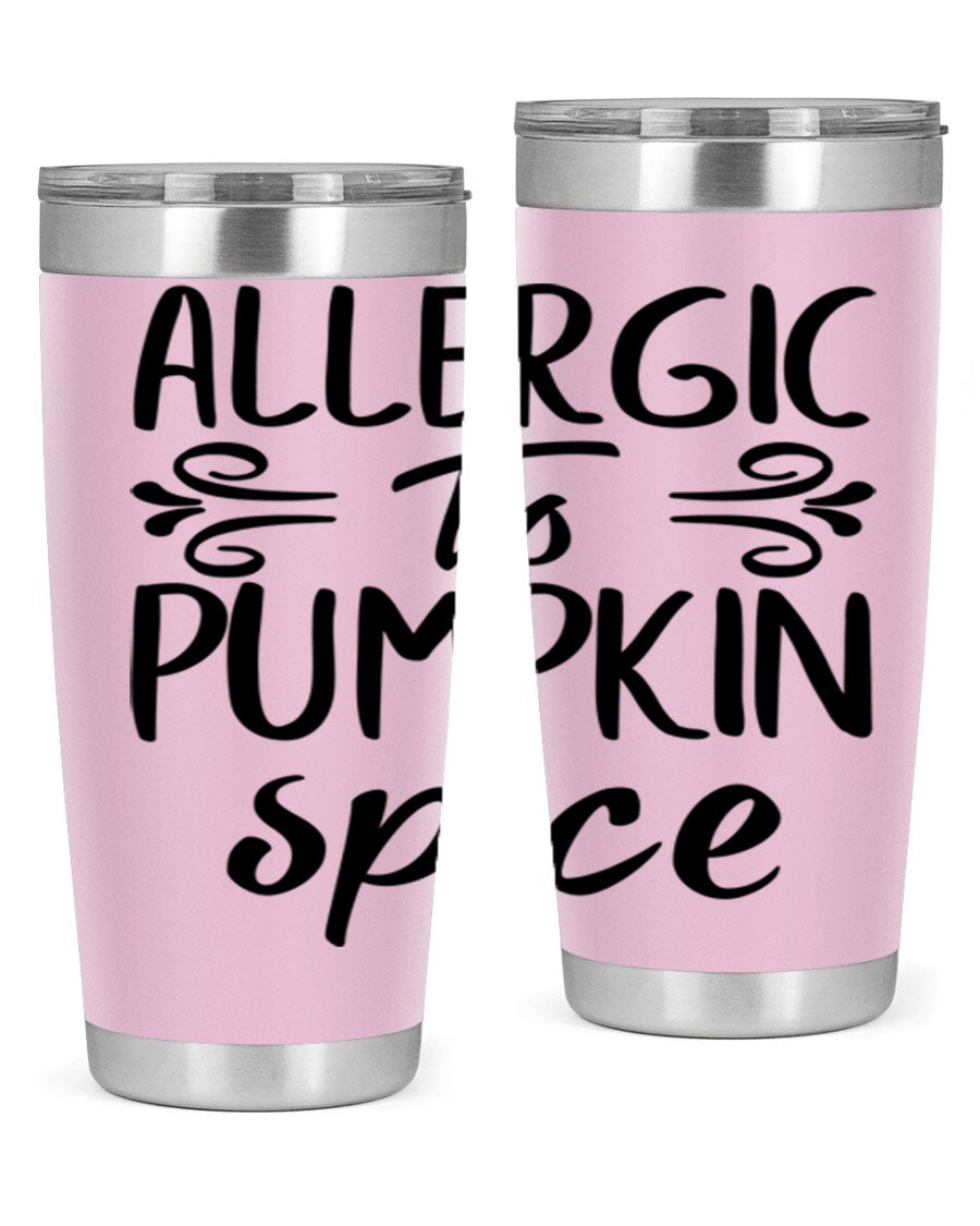 20oz stainless steel tumbler with 'Allergic to Pumpkin Spice' design, featuring a drink-thru lid and double wall insulation.