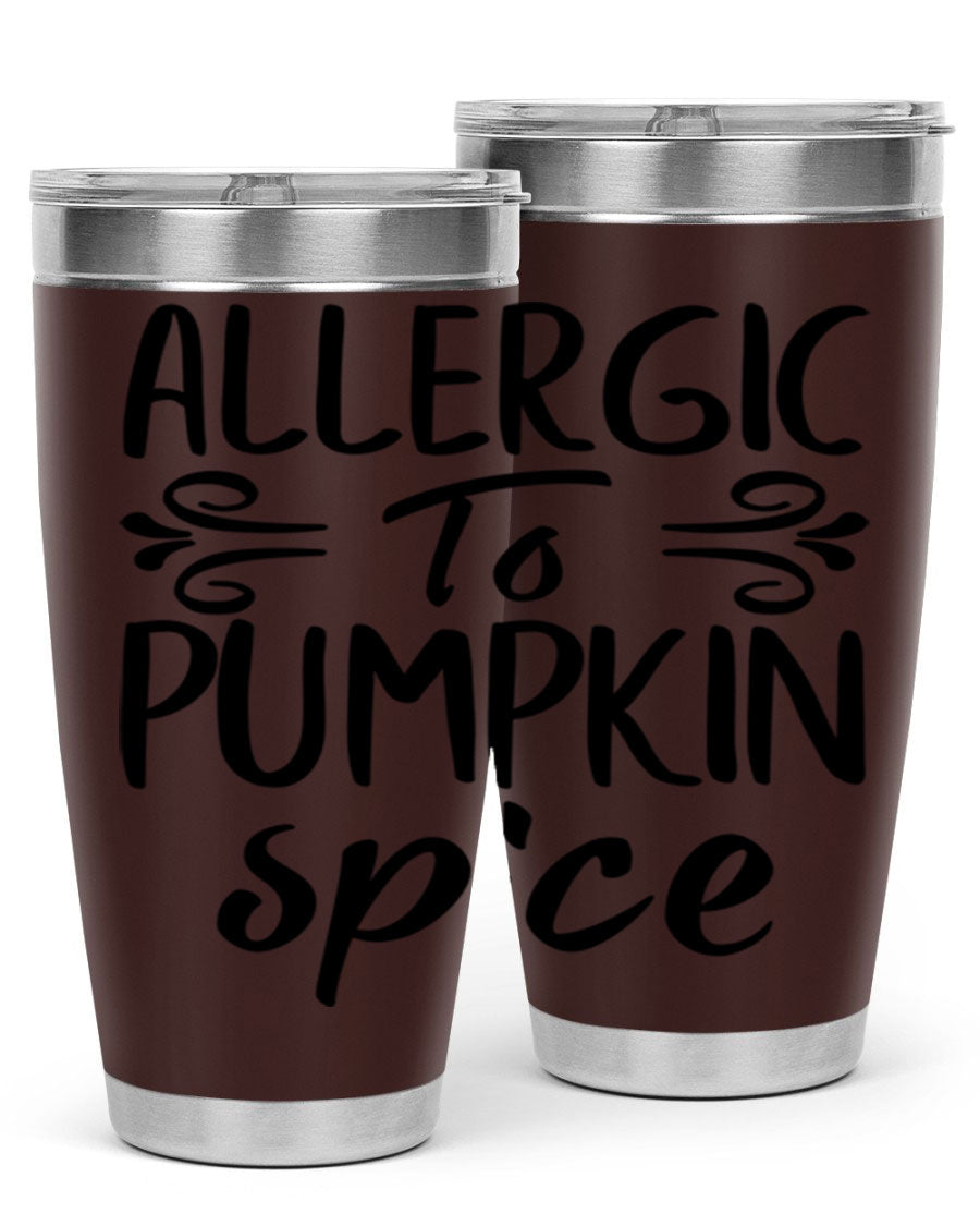 20oz stainless steel tumbler with 'Allergic to Pumpkin Spice' design, featuring a drink-thru lid and double wall insulation.