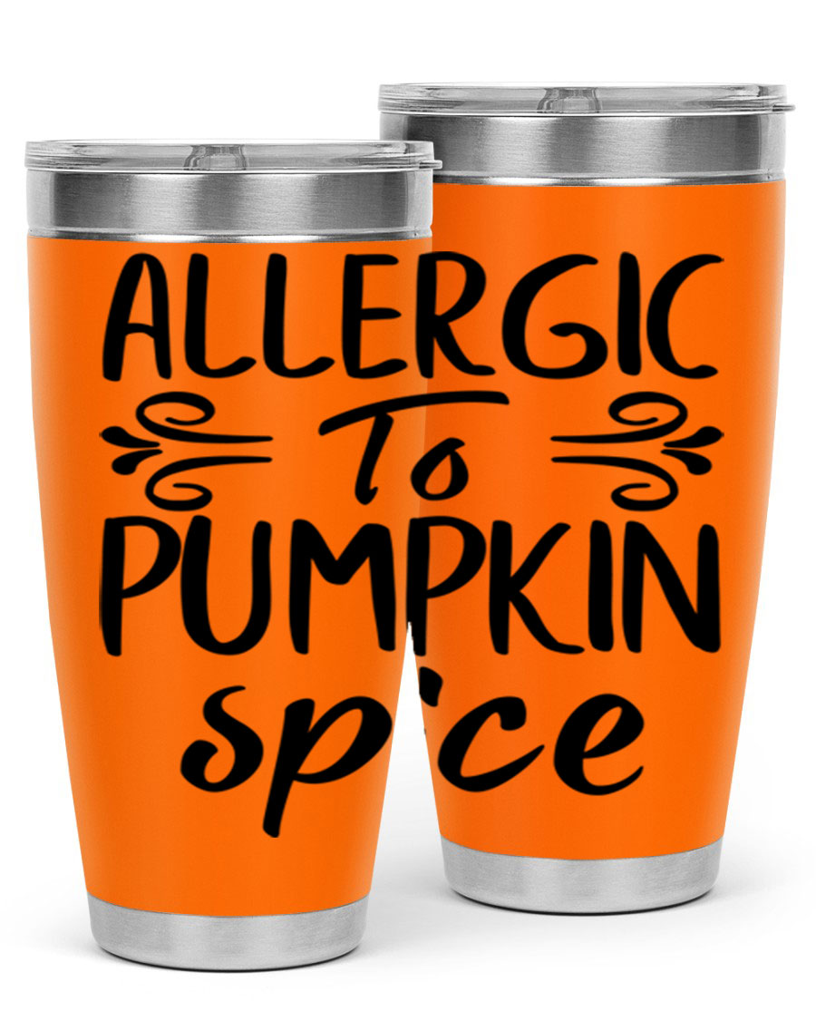 20oz stainless steel tumbler with 'Allergic to Pumpkin Spice' design, featuring a drink-thru lid and double wall insulation.
