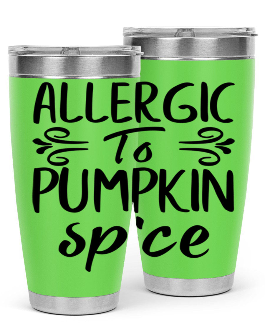 20oz stainless steel tumbler with 'Allergic to Pumpkin Spice' design, featuring a drink-thru lid and double wall insulation.