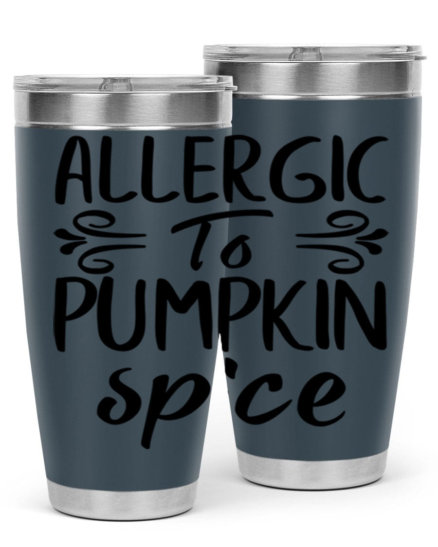 20oz stainless steel tumbler with 'Allergic to Pumpkin Spice' design, featuring a drink-thru lid and double wall insulation.