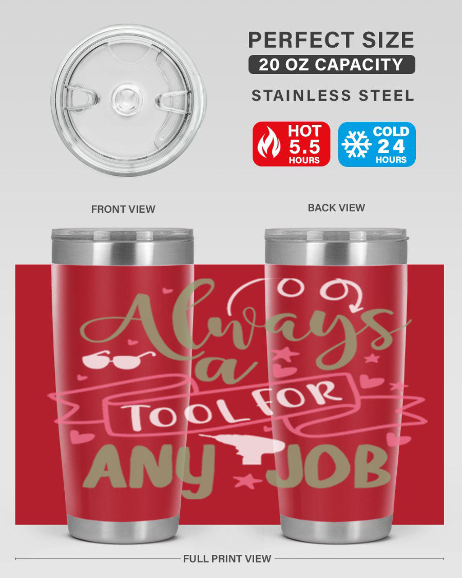 Always a Tool for Any Job 113# Tumbler in stainless steel with a drink-thru lid, showcasing its sleek design and double wall insulation.