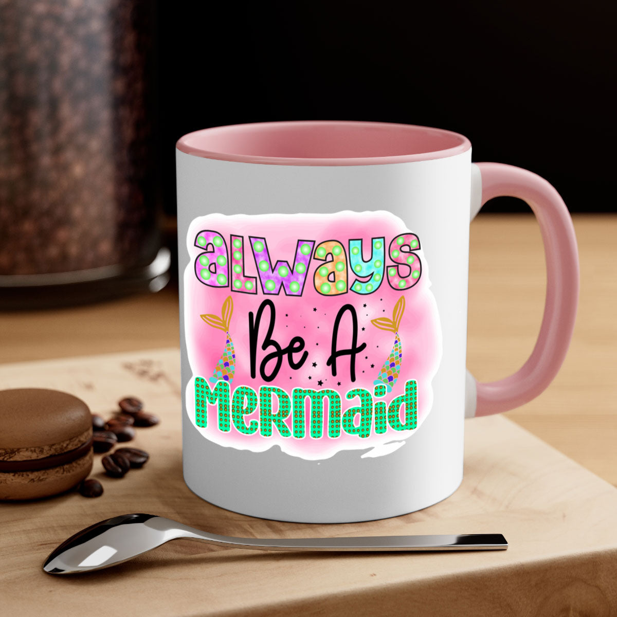 Always Be A Mermaid Mug featuring a glossy finish with a colored handle and interior, available in five vibrant colors.