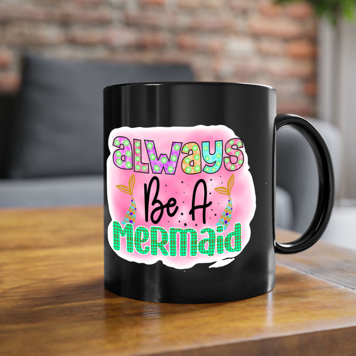 Always Be A Mermaid Mug featuring a glossy finish with a colored handle and interior, available in five vibrant colors.
