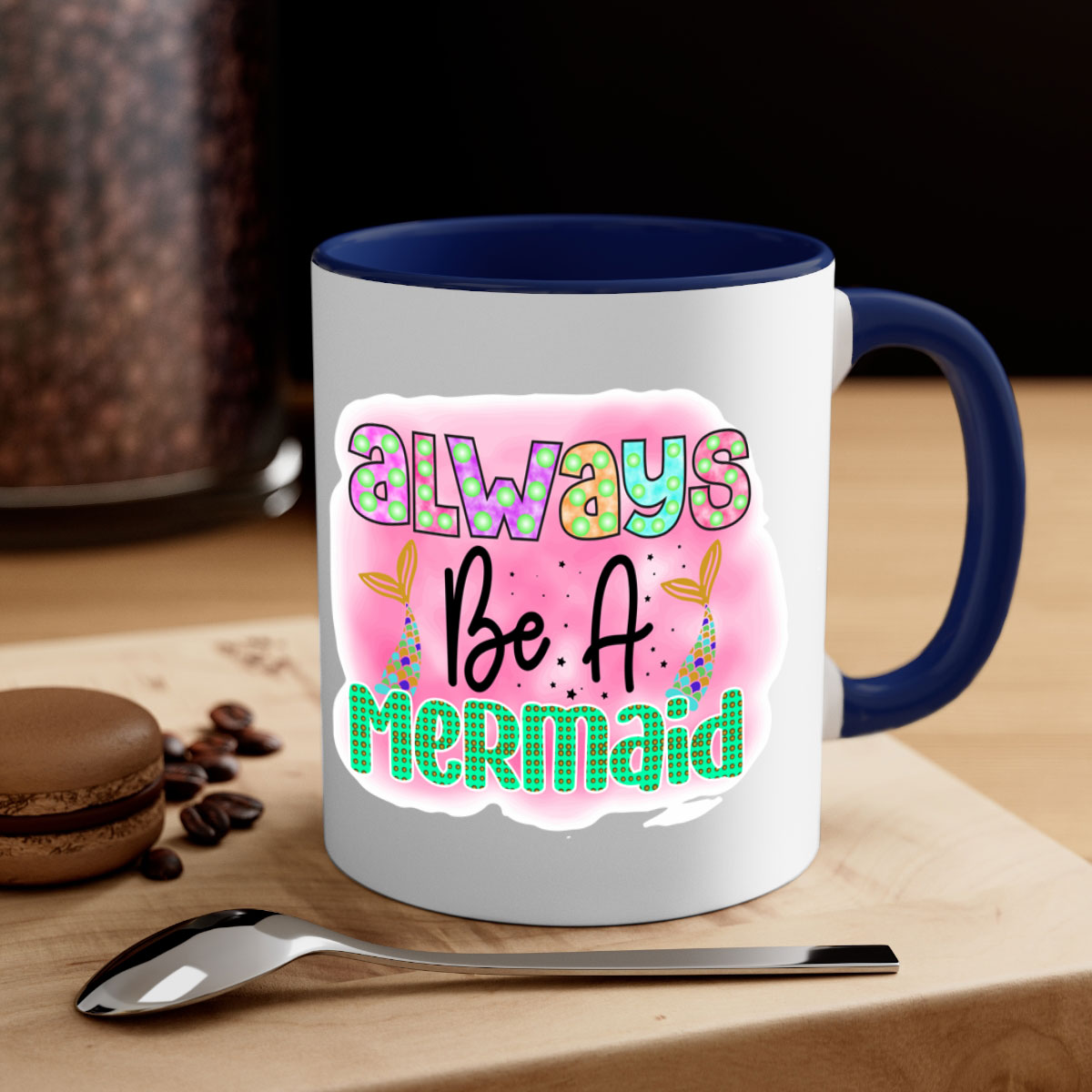 Always Be A Mermaid Mug featuring a glossy finish with a colored handle and interior, available in five vibrant colors.