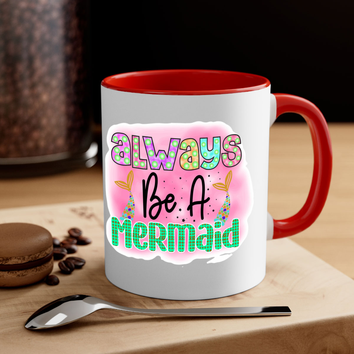 Always Be A Mermaid Mug featuring a glossy finish with a colored handle and interior, available in five vibrant colors.