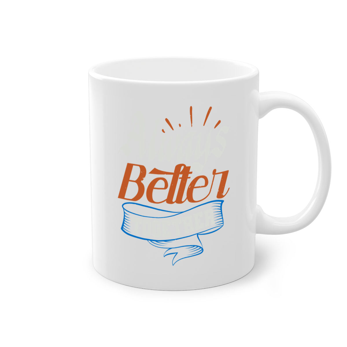 Always Better Together Style 33# Mug featuring a glossy finish, colored handle, and interior, available in multiple colors.