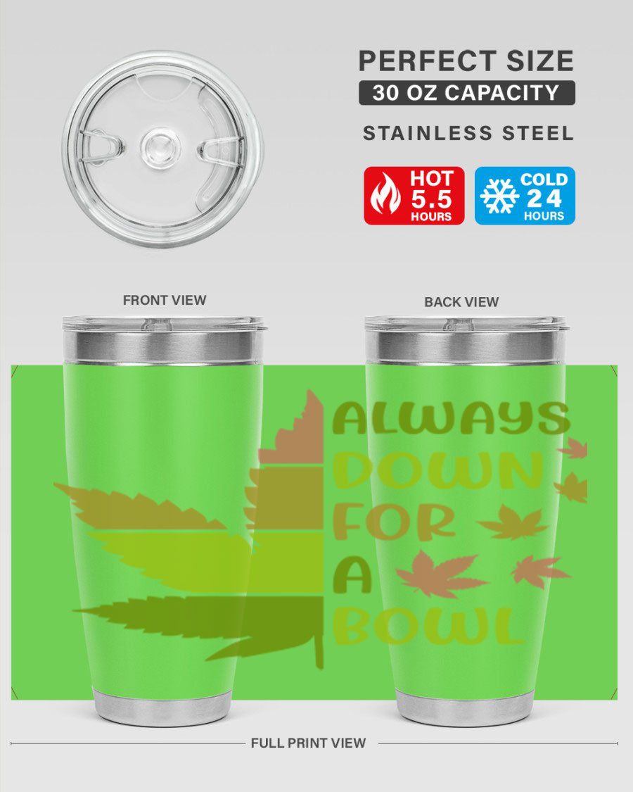 Always Down for a Bowl 13# Tumbler in stainless steel with vibrant print, showcasing its double wall vacuum design.