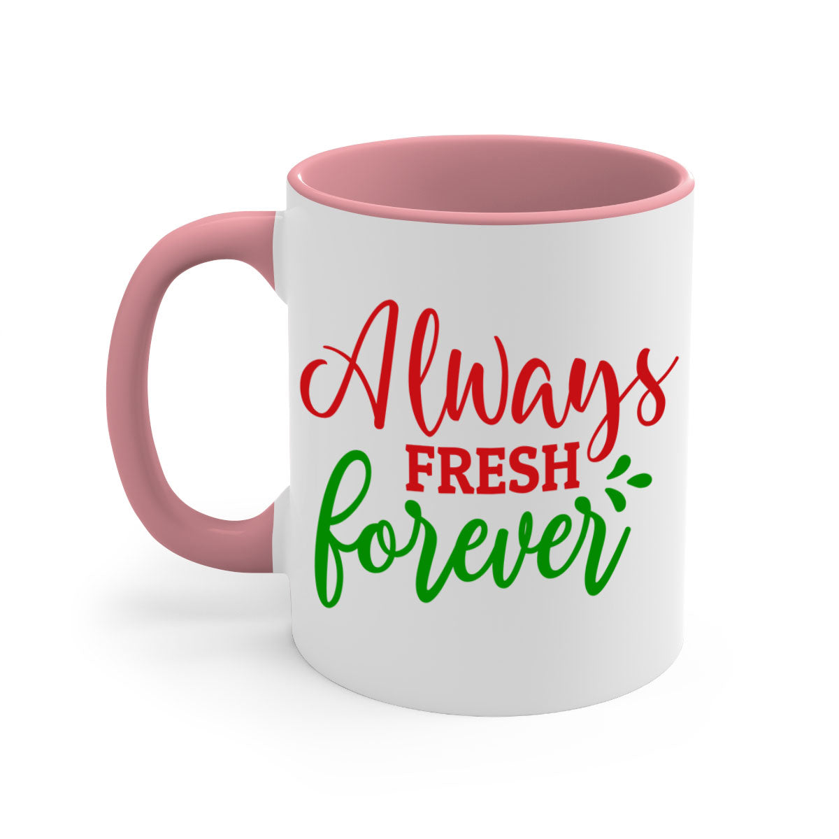 Always Fresh Forever Mug in five color options with glossy finish and easy-grip handle.