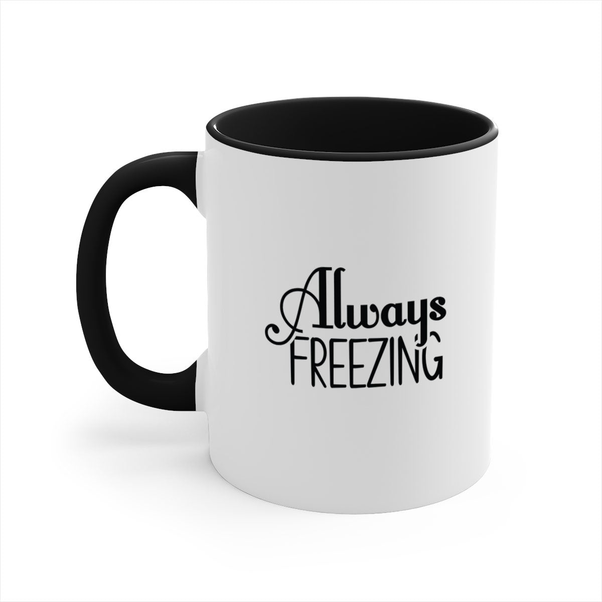 Always Freezing 7# Mug in five vibrant colors with a glossy finish and easy-grip handle.
