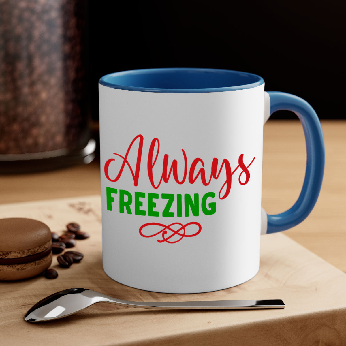 Always Freezing 9# Mug featuring a glossy finish, colored handle, and interior, available in multiple colors and sizes.