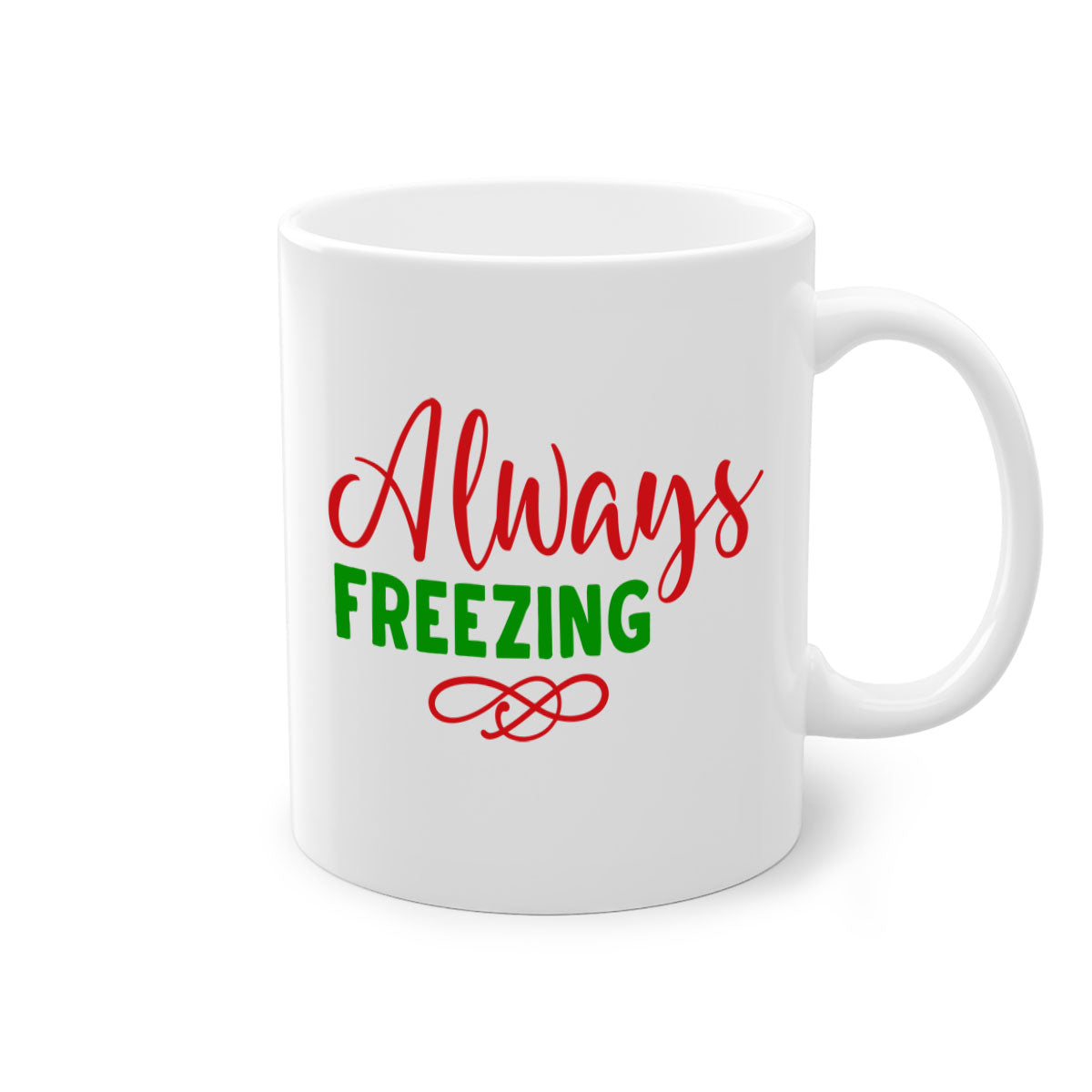 Always Freezing 9# Mug featuring a glossy finish, colored handle, and interior, available in multiple colors and sizes.
