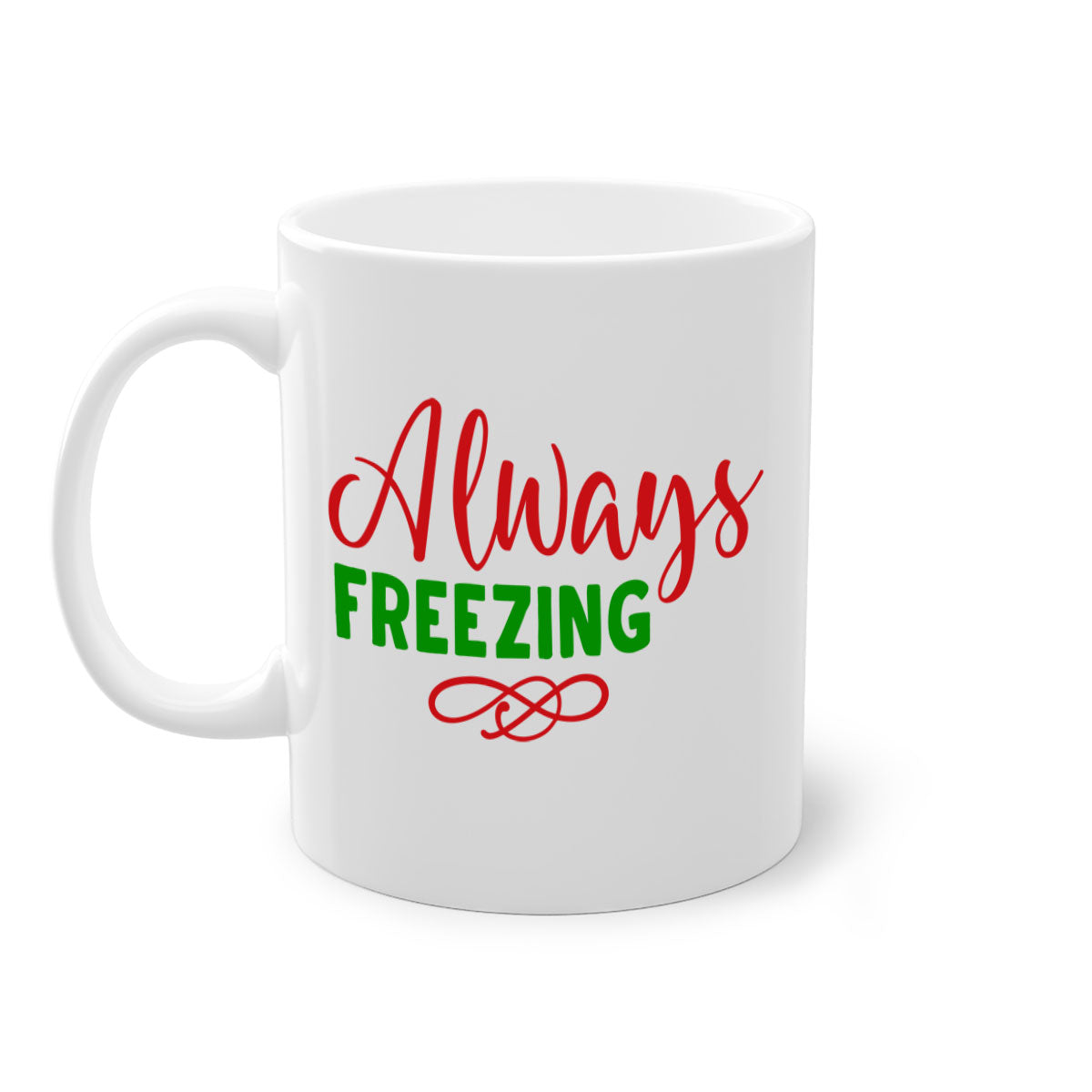 Always Freezing 9# Mug featuring a glossy finish, colored handle, and interior, available in multiple colors and sizes.
