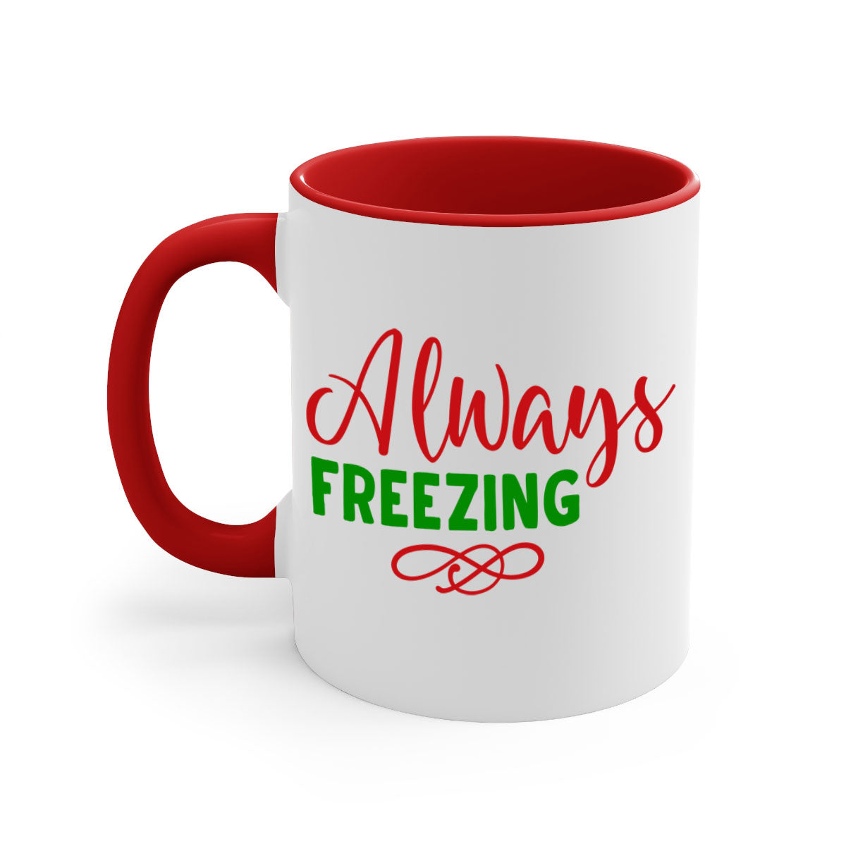 Always Freezing 9# Mug featuring a glossy finish, colored handle, and interior, available in multiple colors and sizes.