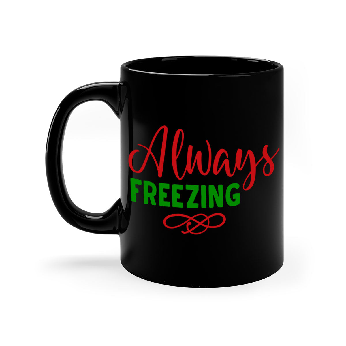 Always Freezing 9# Mug featuring a glossy finish, colored handle, and interior, available in multiple colors and sizes.