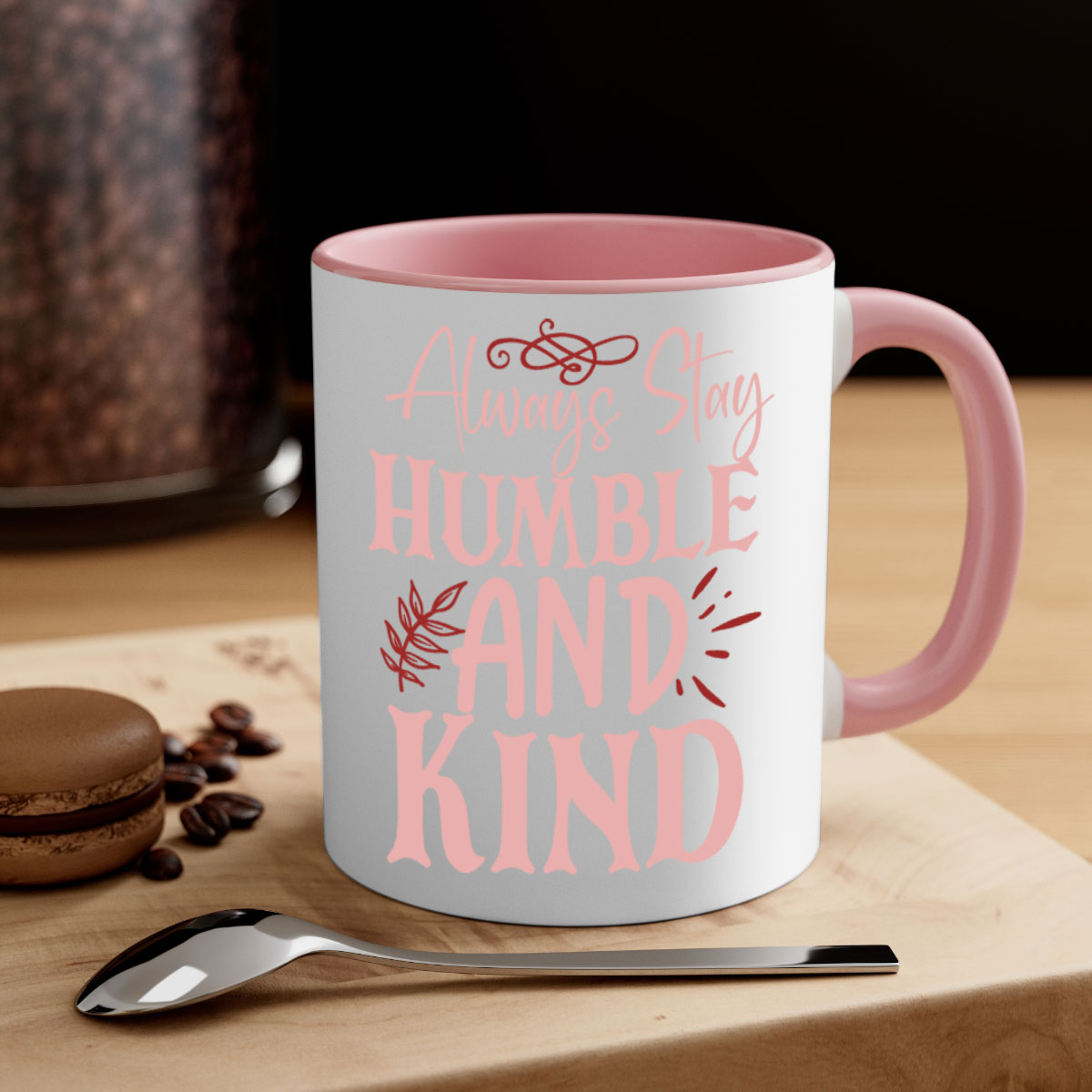 Always Stay Humble And Kind Mug with a glossy finish, featuring a colored handle and interior, available in multiple colors.