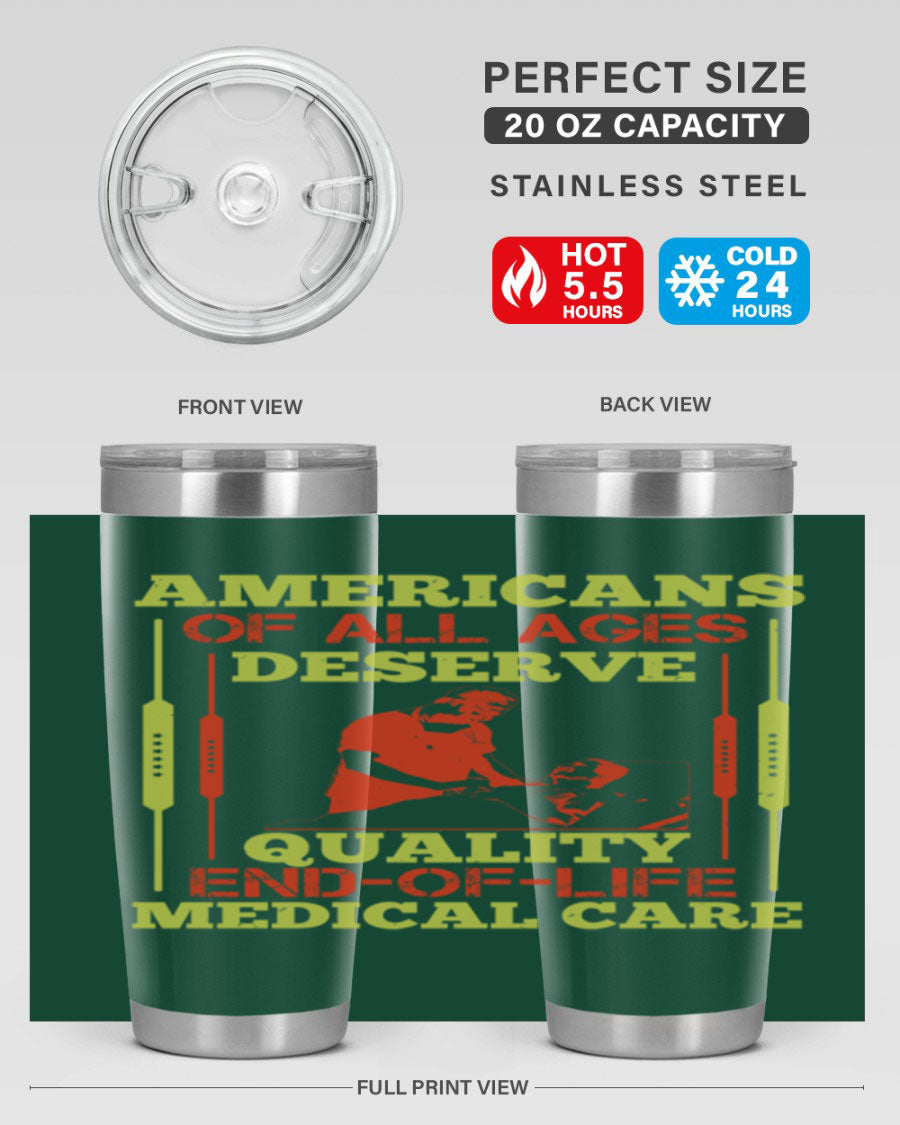 A stylish 20oz and 30oz stainless steel tumbler featuring a message about quality end-of-life medical care, showcasing a sleek design and drink-thru lid.