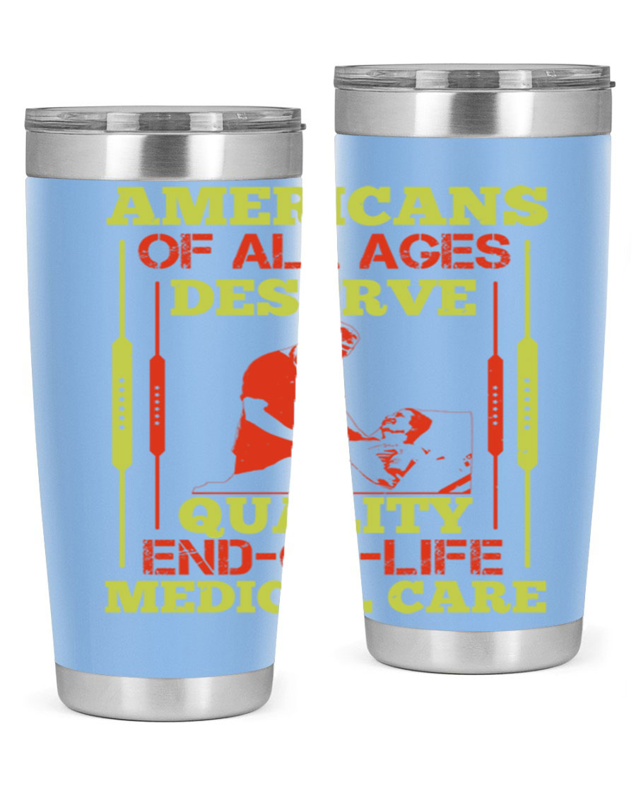 A stylish 20oz and 30oz stainless steel tumbler featuring a message about quality end-of-life medical care, showcasing a sleek design and drink-thru lid.
