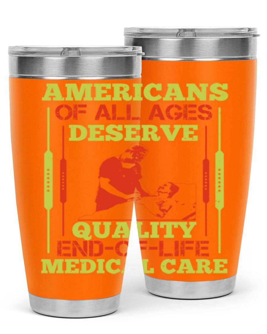 A stylish 20oz and 30oz stainless steel tumbler featuring a message about quality end-of-life medical care, showcasing a sleek design and drink-thru lid.