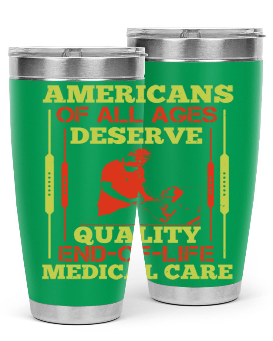 A stylish 20oz and 30oz stainless steel tumbler featuring a message about quality end-of-life medical care, showcasing a sleek design and drink-thru lid.